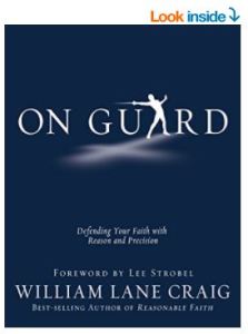 On Guard Defending Your Faith with Reason and Precision