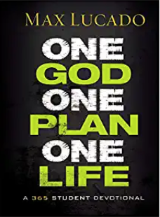 One God, One Plan, One Life: A 365 Devotional