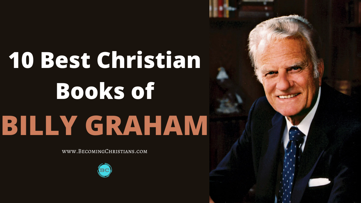 10 Best Christian Books of Billy Graham