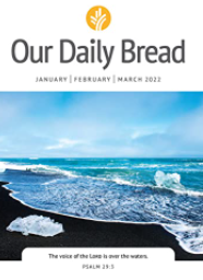 Our Daily Bread - January / February / March 2022