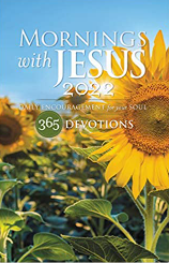 Mornings with Jesus 2022: Daily Encouragement for Your Soul