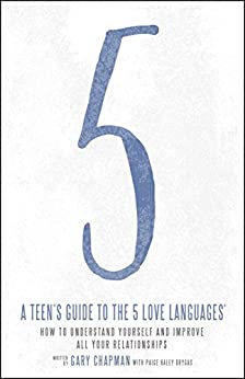 A Teen's Guide to the 5 Love Languages-Gary Chapman Book