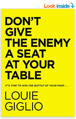 Don't Give The Enemy A Seat At Your Table Louie Giglio Book